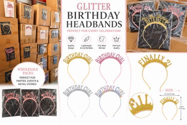 6,391 Wholesale Party Headbands – Birthday Girl, Sweet 16, Finally 21, 50 & Fabulous & More – 12 Styles
