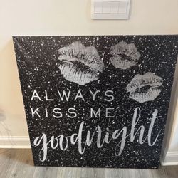 Great Bedroom Art … Always Kiss Me Goodnight 