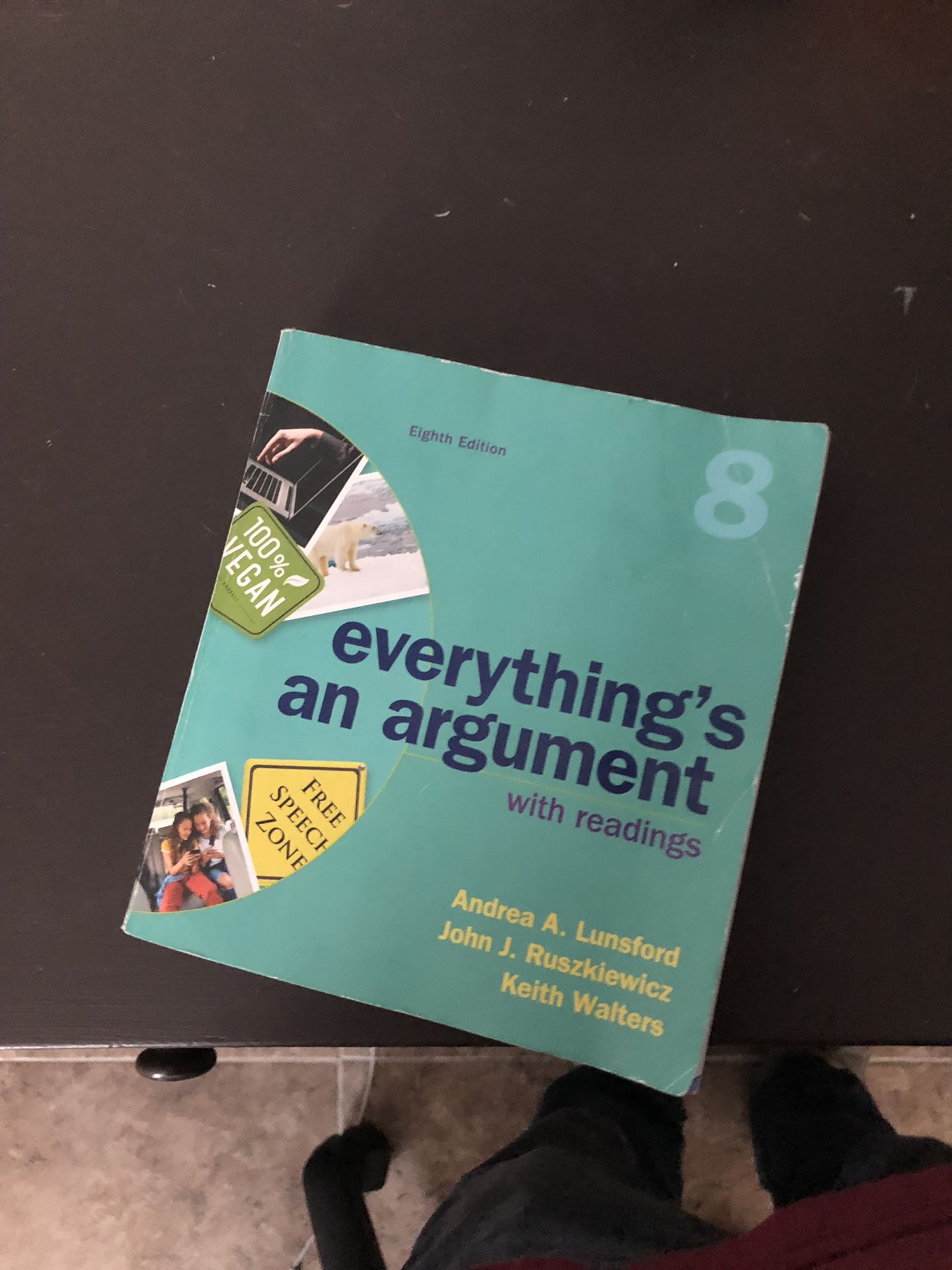 English 101 Textbook: Everything’s an argument by Andrea A. Lunsford.