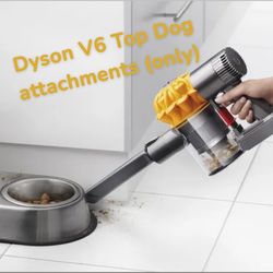Dyson v6 top dog vacuum attachments