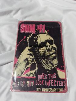 Sum 41 Does This Look Infected? 15th Anniversary Sign