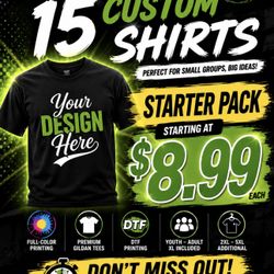 15 Custom Shirts – Only $8.99 Each!