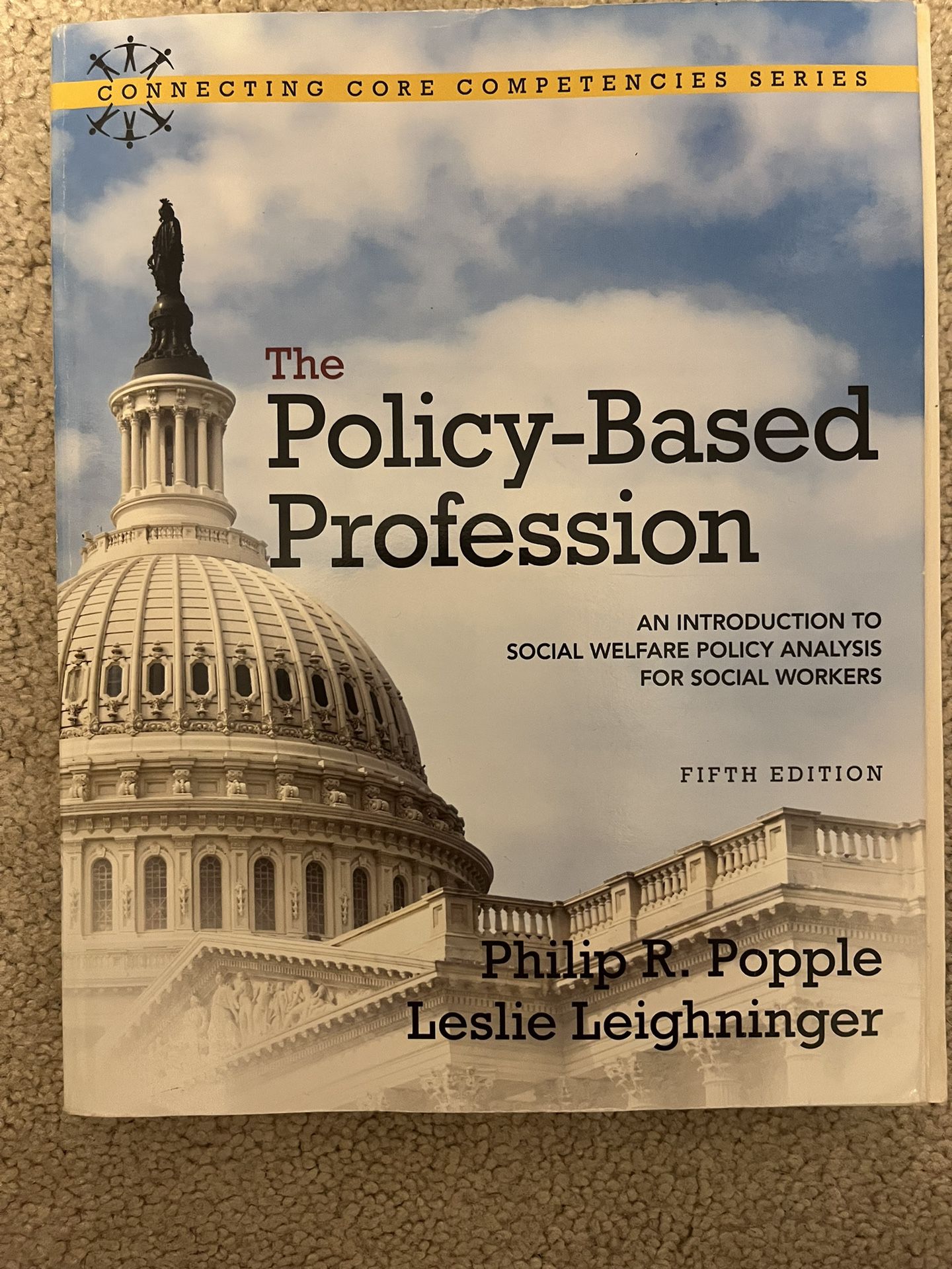 The Policy-Based Profession: An Introduction To Social Welfare Policy Analysis For Social Workers