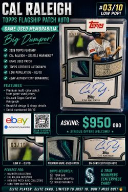 🔥 CAL RALEIGH TOPPS FLAGSHIP PATCH AUTO /10 — GAME USED! 🔥