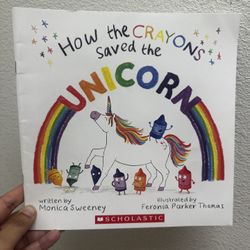 How The Crayons Saved The Unicorn Childrens Book Scholastic Paperback