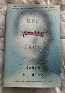 Her pretty face by Robyn Harding