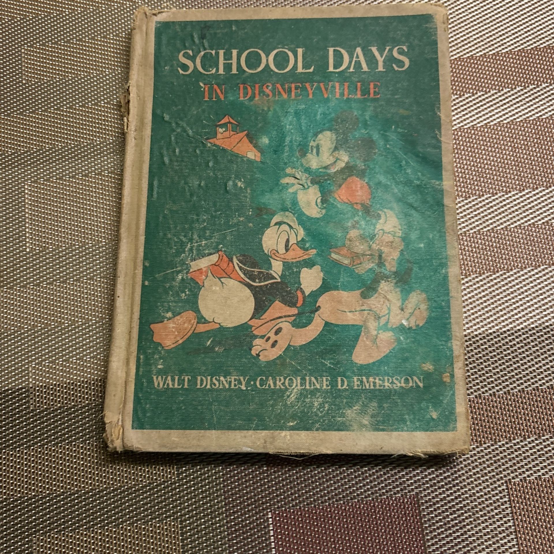 School Days in Disneyville Walt Disney, First Edition 1939 - Hard Cover - 102 Pages