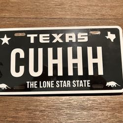 Cuhhh Texas License Plate New, Car, Truck & Trailer Decor