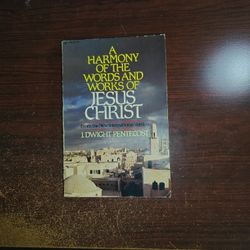 A Harmony Of The Words And Works Of Jesus Christ 