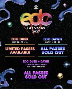 2 VIP EDC LAS VEGAS 2027 DAWN TICKETS (weekend 2)