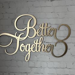 Better Together Decoration Wall Art Backdrop Wedding