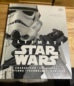 Ultimate Star Wars: Characters, Creatures, Locations, Technology, Vehicles