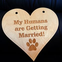 : "My Humans are Getting Married!" Pet Wedding Sign 🐾