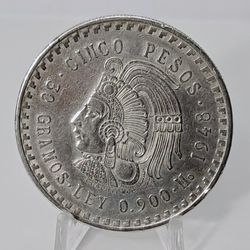 Silver coin/ Moneda de plata 0.9% 1948 Cinco Pesos/5 Pesos Cuauhtemoc The Last Aztec Emperor