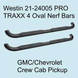 GMC/Chevrolet Westin 21-24005 PRO TRAXX 4 Oval Nerf Bars Black Pair