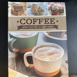 Coffee: Savor more than 85 coffee recipes...Book