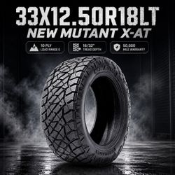 🔥 33X12.50R18LT NEW MUTANT X-AT Tires 🔥