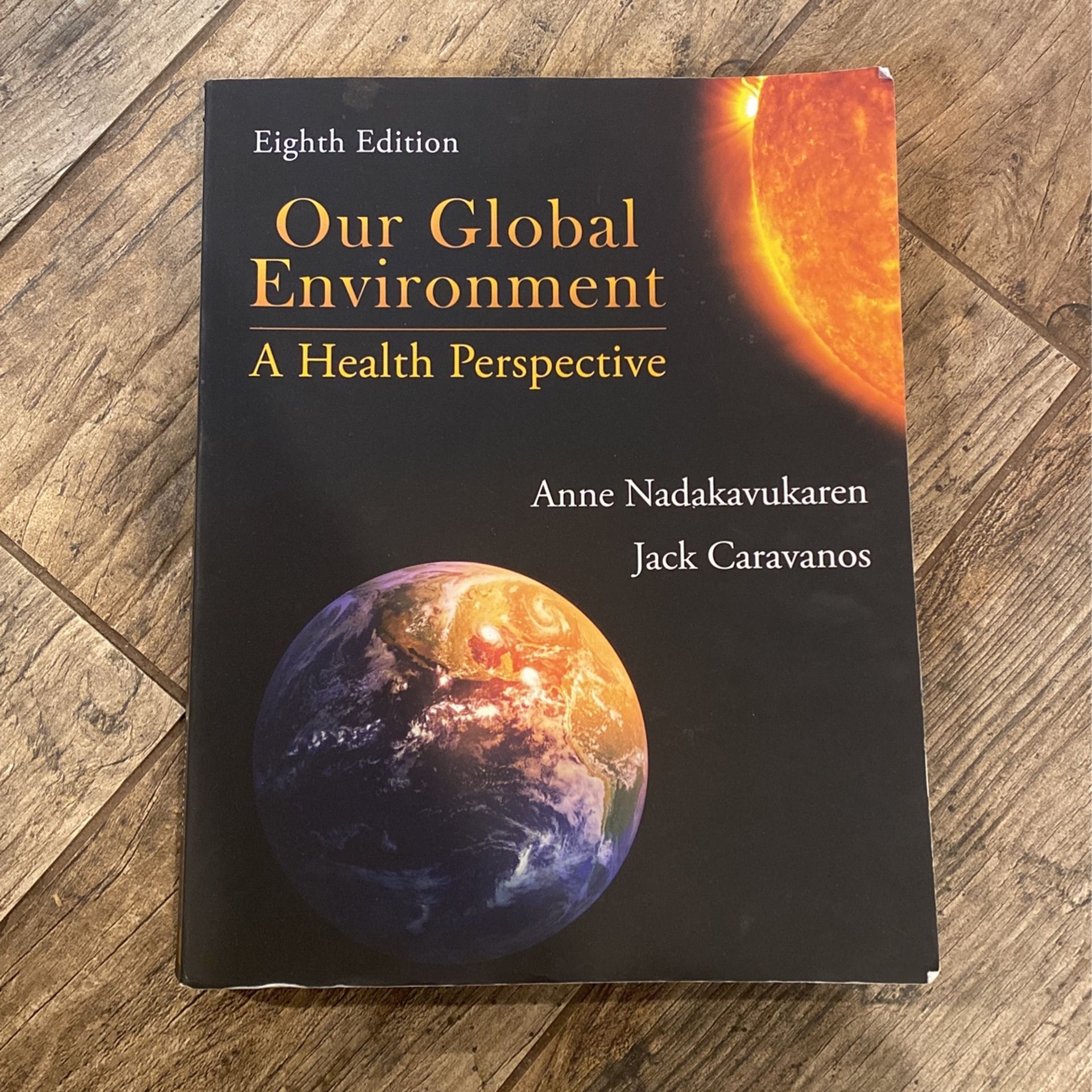 Our Global Environment 8th Edition