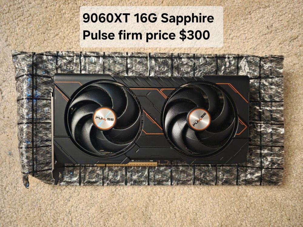 AMD Radeon Sapphire Pulse 9060xt 16gb FIRM PRICE