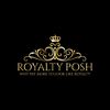 Royalty Posh