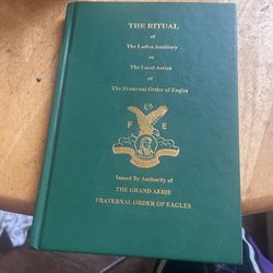 The Ritual Ladies AUX  The Fraternal Order Of Eagles By Frank Hering 1960 Book