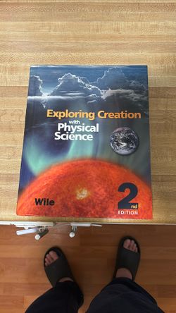 Exploring Creation With Physics Science, Second Edition