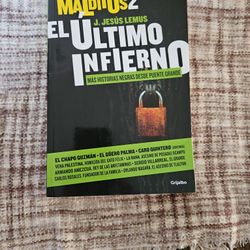 EL ULTIMO INFIERNO. MAS HISTORIAS NEGRAS DESDE PUENTE By J. Jesus Lemus