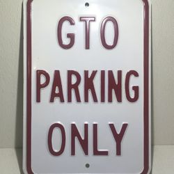‘GTO PARKING ONLY’ Metal Sign
