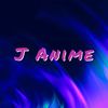 J Anime (Pick Up Only)