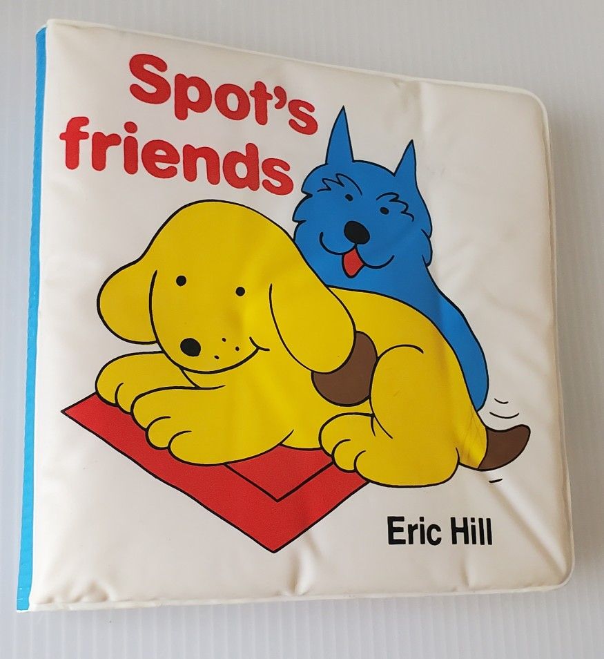 Vinyl Bath Tub Book Spots Friends by Eric Hill Vtg 1984 Cute Dog Soft Baby Book