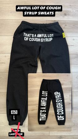 Awful Lot Of Cough Syrup Rhinestone Sweats