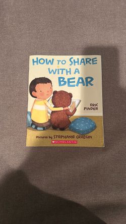 Children’s Book How To Share With A Bear