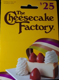 Cheesecake Factory gift certificate