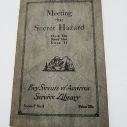 RARE 1928 BSA BOY SCOUT SERVICE LIBRARY MEETING THAT SECRET HAZARD Series F No 3