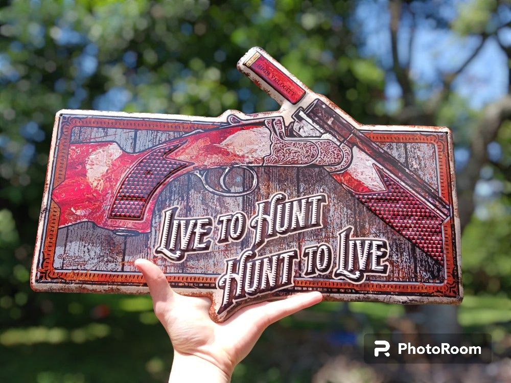 Brand New Metal Sign - "Hunt to Live, Live to Hunt" - 20"x14"