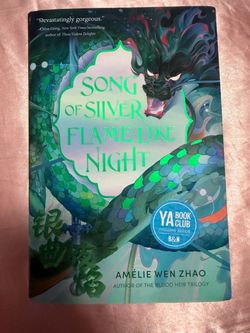 Song of Silver Flame Like Night by Amélie Wen Zhao