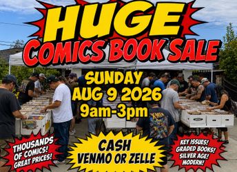 HUGE COMIC SALE SUNDAY Aug 9, 2026