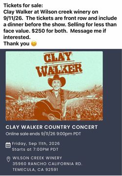 2 Tickets Clay Walker Sept 11 at Wilson Creek