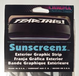 Sum Crome Fear This ! Windshield Graphics  Strip 