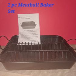 2 pc Meatball Baker Set-$20.00