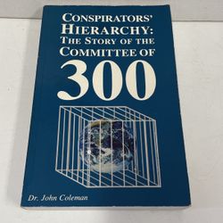 The Story Of The Committee Of 300