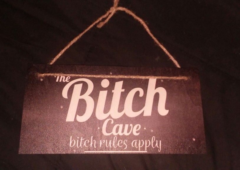 B*tch Cave Sign For The Door 