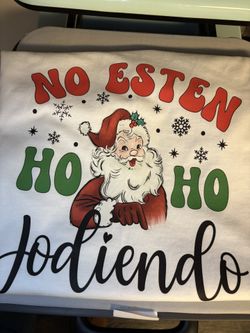 No esten Ho Ho Jodiendo T-Shirt