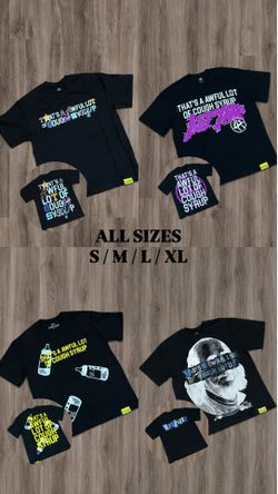That’s A Awful Lot Of Cough Syrup Shirts