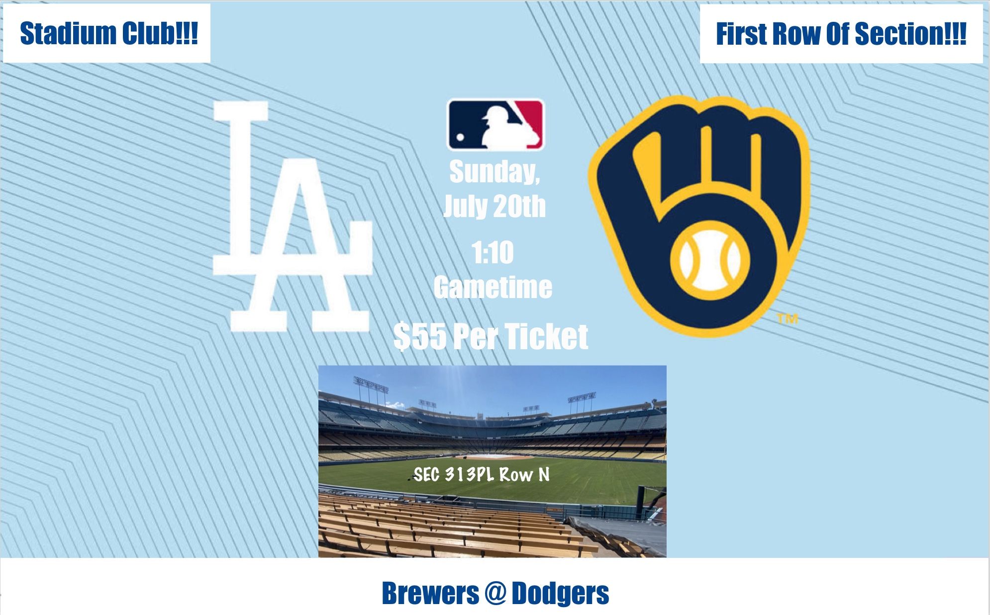 7/20 - Los Angeles Dodgers Vs Milwaukee Brewers Tickets @ Dodger Stadium