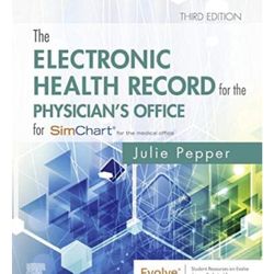 The ELECTRONIC HEALTH RECORD for the PHYSICIAN'S OFFICE