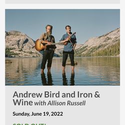 Andrew Bird And Iron & Wine Ticket TONIGHT