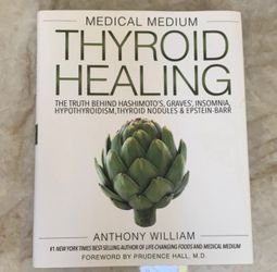 Medical Medium Thyroid Healing by Anthony William