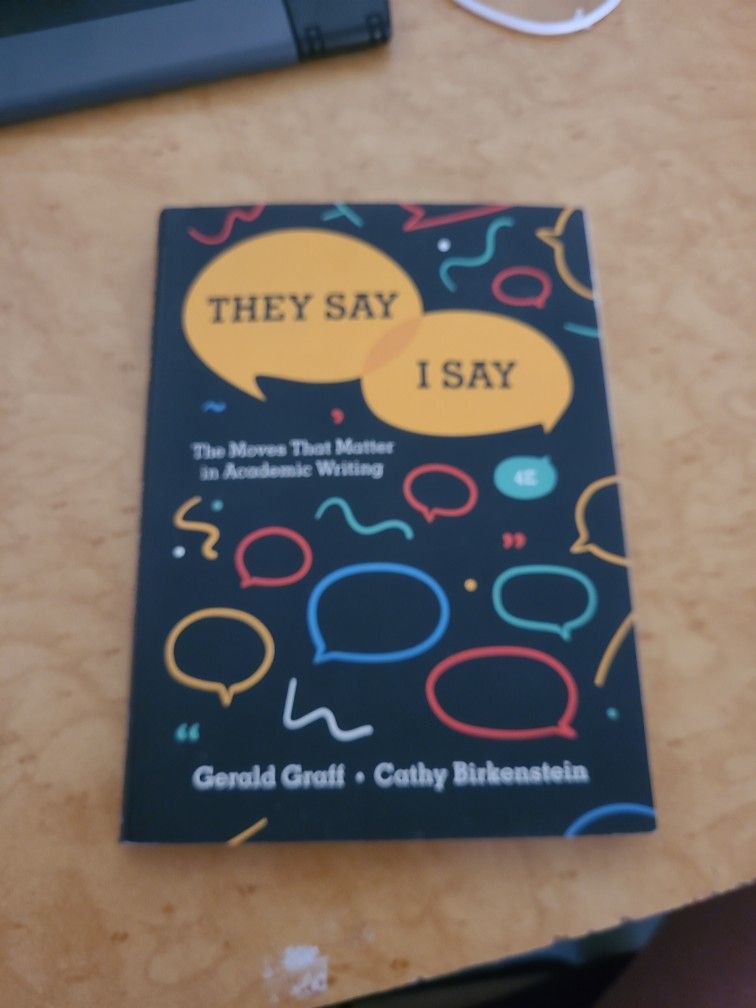 They Say I Say 4th Edition The Moves That Matter In Academic Writing By Gerald Graff And Cathy Birkenstein