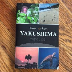 Yakumonkey Yakushima The Guide Book